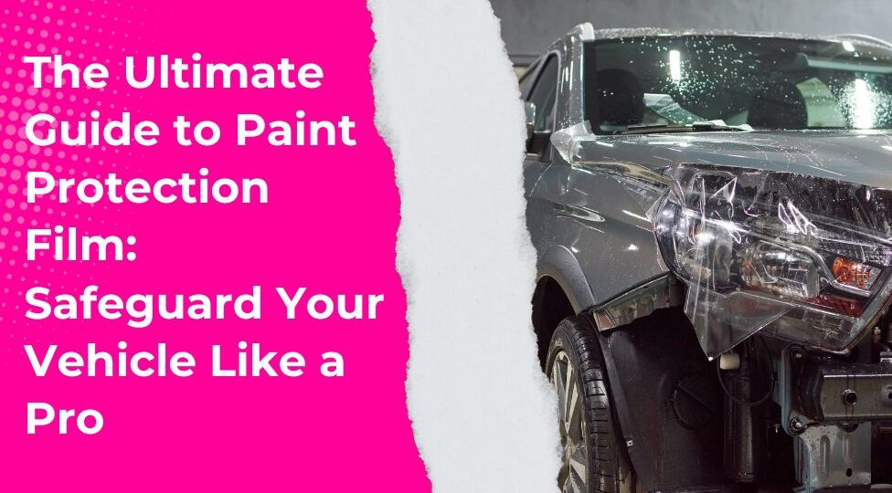Paint Protection Film